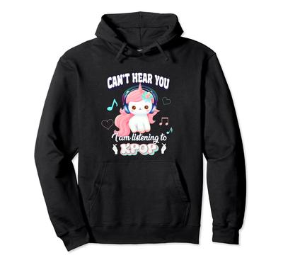 Hear You Listening Unicorn Goods Hoodie Can't I'm K-POP K-POP