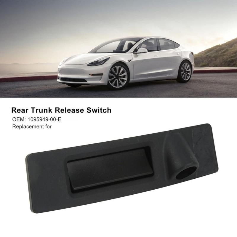 Rear Trunk Release Switch Trunk Release Switch for 3 Y 2017-2020 Tailgate Liftgate Switch Part 109594900E