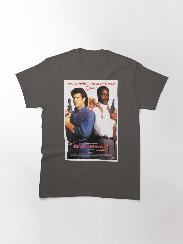 Lethal Weapon Embracing the Fun of Timeless Classics Classic T-Shirt