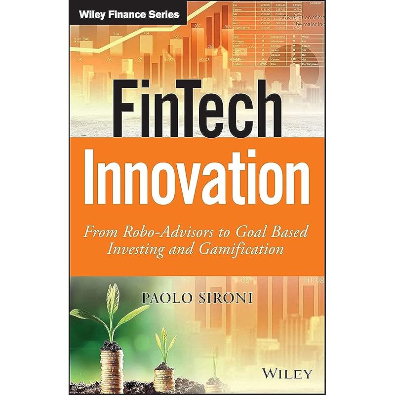 Ergode India Books Fintech Innovation: From Roboadvisors To Goal Based Investing And Gamification (The Wiley Finance Series)