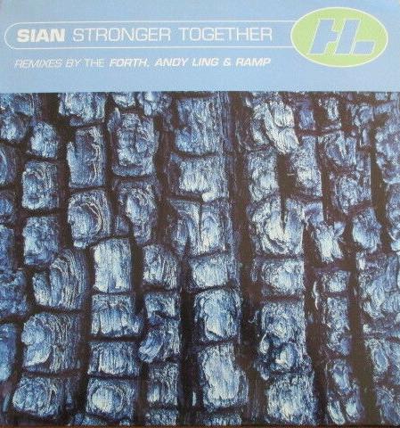12inch Record SIAN 2 Stronger Together 5735611 Hi Life Recordi 1997 UK Dance Electronica Used