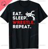 Eat Sleep Wrestle Repeat Funny Wrestling & Wrestler T-Shirt Gift Cotton T Shirt Graphic Print T Shirts Street Tops  Clothing