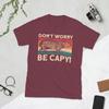 Capybara Unisex T Shirt Dont Worry Be Capy Novelty Tees Short Sleeve O Neck TShirt Pure Cotton Graphic Printed Clothes