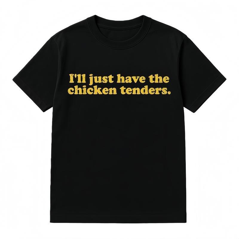 Cotton I ll Just Have The Chicken Tenders T-Shirt Golf Gift T-Shirt S разноцветный
