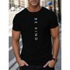 BE KIND Letter Graphic Print Men's Creative Top, Casual Short Sleeve Crew Neck T-shirt, Men's Clothing For Summer Outdoor
