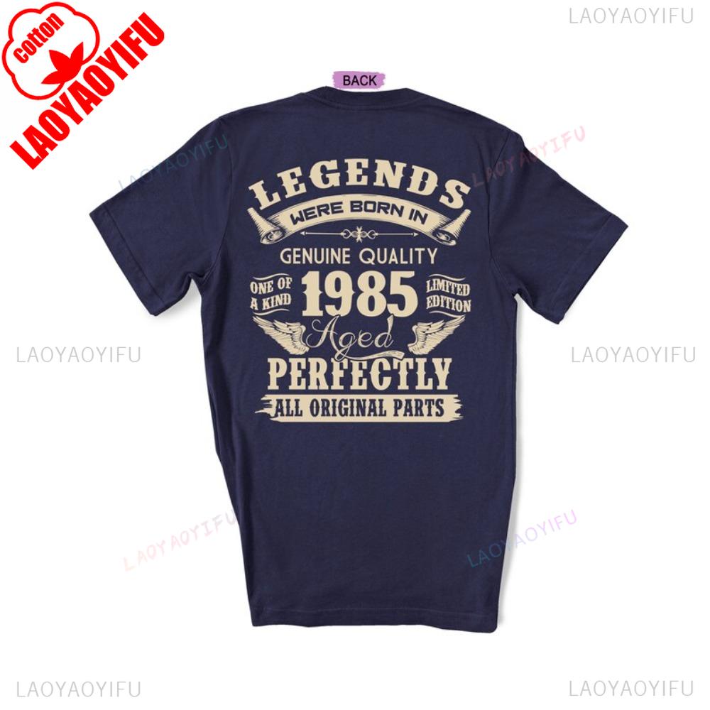 Vintage Birthday Gift for Man 1985 40th Cotton TShirt Legends Were Born In 1985 Perfectly Man Tshirt Streetwear Hipster Tees