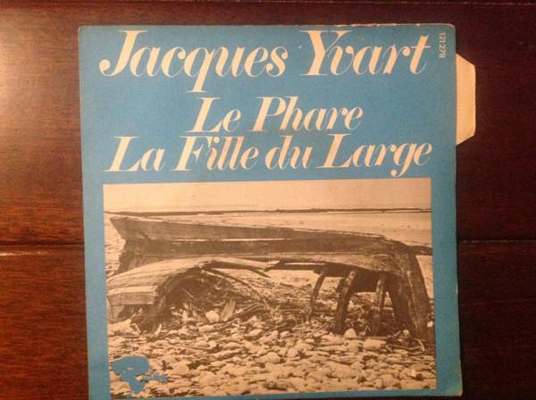 

7inch Record JACQUES YVART - Le Phare / La Fille Du Large 121278 Riviera France Pop Used