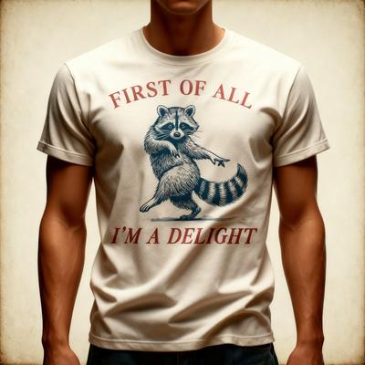 Zuerst einmal bin ich ein entzückendes Shirt Lustiges Waschbär T-Shirt Sarkastisches Tier