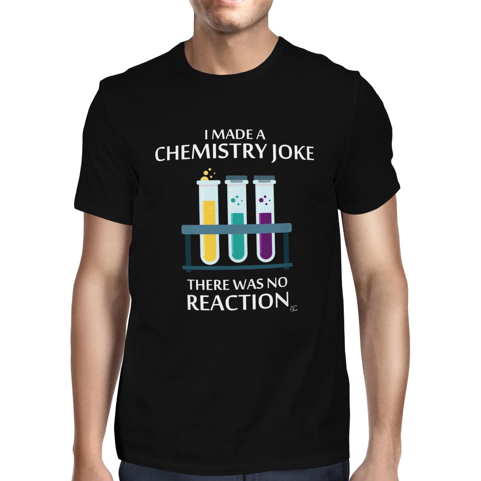 1Tee Mens I Made A Chemistry Joke, There Was No Reaction T-Shirt S