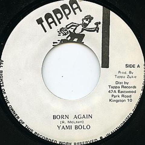 7inch Record YAMI BOLO - Born Again Tappa 1996 Jamaica Reggae, Ska & Dub