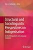 The Structural and Sociolinguistic Perspectives On Indigenisation : On Multilingualism and Language Evolution Book