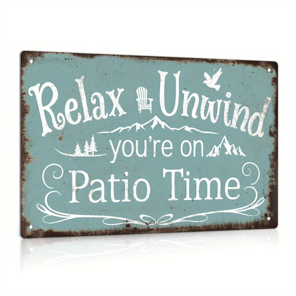[Vintage Patio Tin Sign] Vintage Metal Tin Sign - "Relax Unwind You're on Patio Time" - 1pc Rustic Wall Art for Home, Farmhouse
