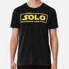 Estar Guars Juan Solo Premium T S Made In Australia Unisexs Shirt To 2xl