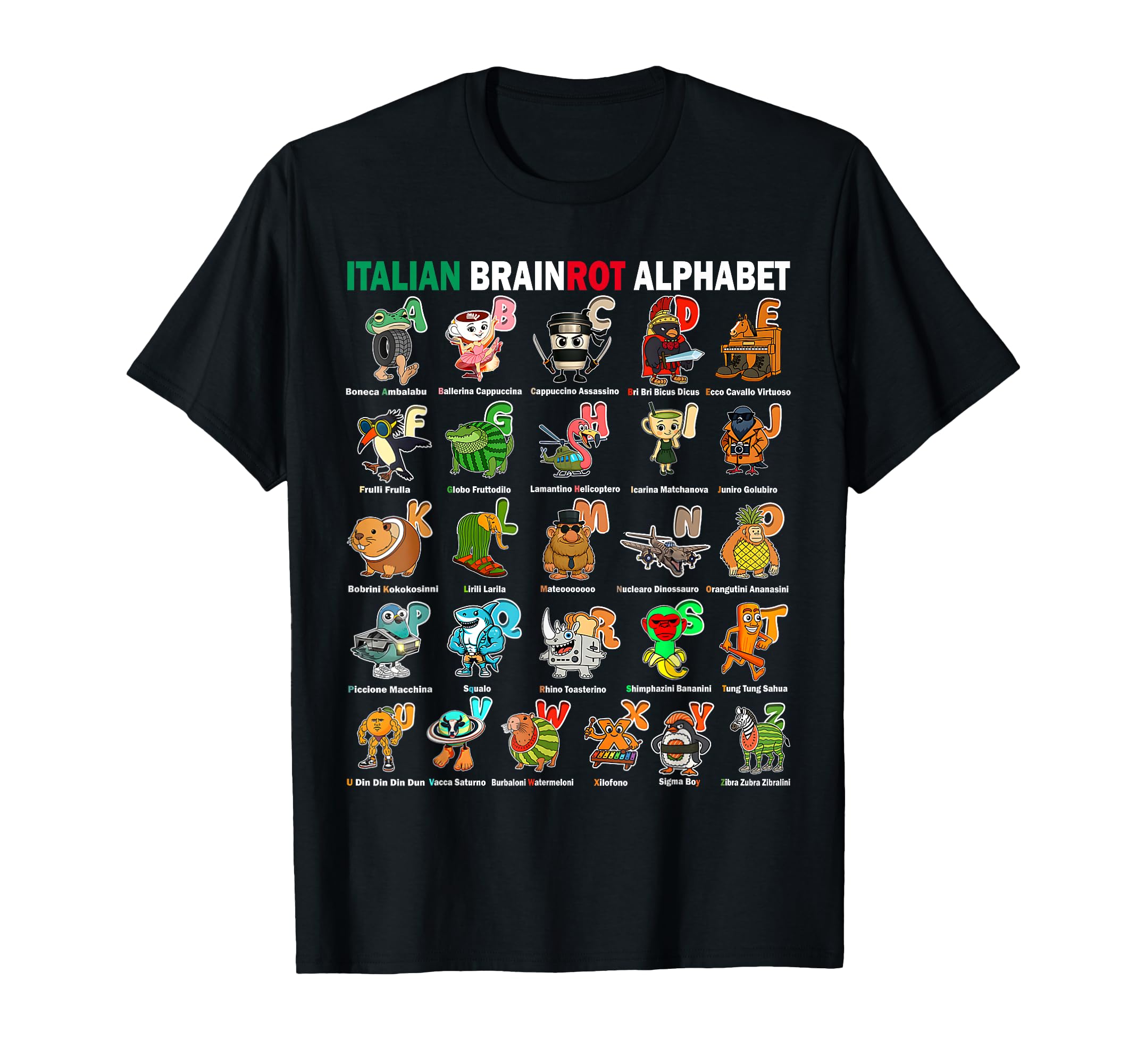 

Italian Brainrot Alphabet Character Funny Meme T-Shirt