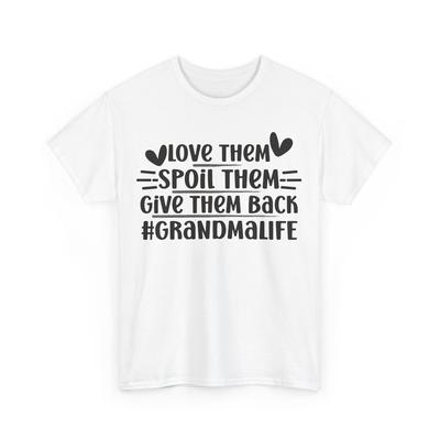 Grandma Shirt, Love Them Spoil Them Grandmother Nana Funny T-shirt