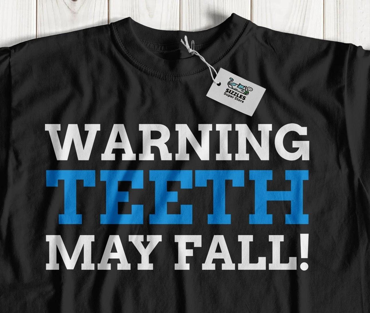 Teeth May Fall Out! Unisex Funny Grandparent Dentures T-Shirt Tooth Removal Gift 3XL