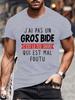 I Don't Have A Big Paunch Men T Shirt Funny French Humor Gift Y2k T-shirt Summer Casual Unisex Tee Fashion Summer Tee Shirt Tops