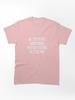 Someone's Gaze Do you have something you're itching to tell me? Classic Unisex T-Shirt