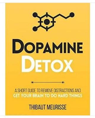 Dopamin-Detox Ein kurzer Leitfaden zur Beseitigung von Ablenkungen Taschenbuch # IND 1847