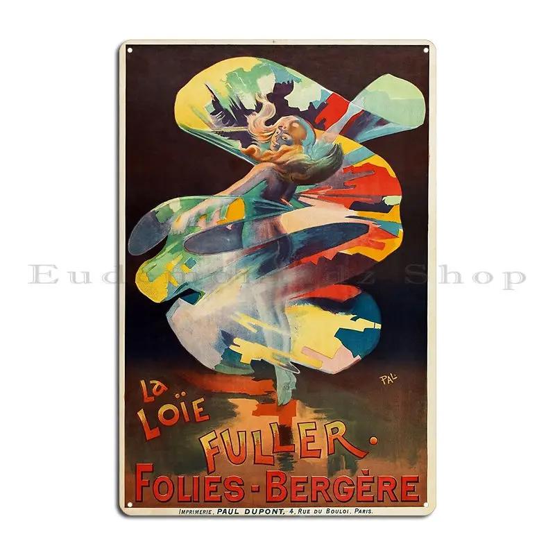 La Loie Fuller Paris Theatre Dancer Show Vintage French Art Nouveau Pal Metal Sign Plaques Party Club Club Tin Sign Poster 20X30CM