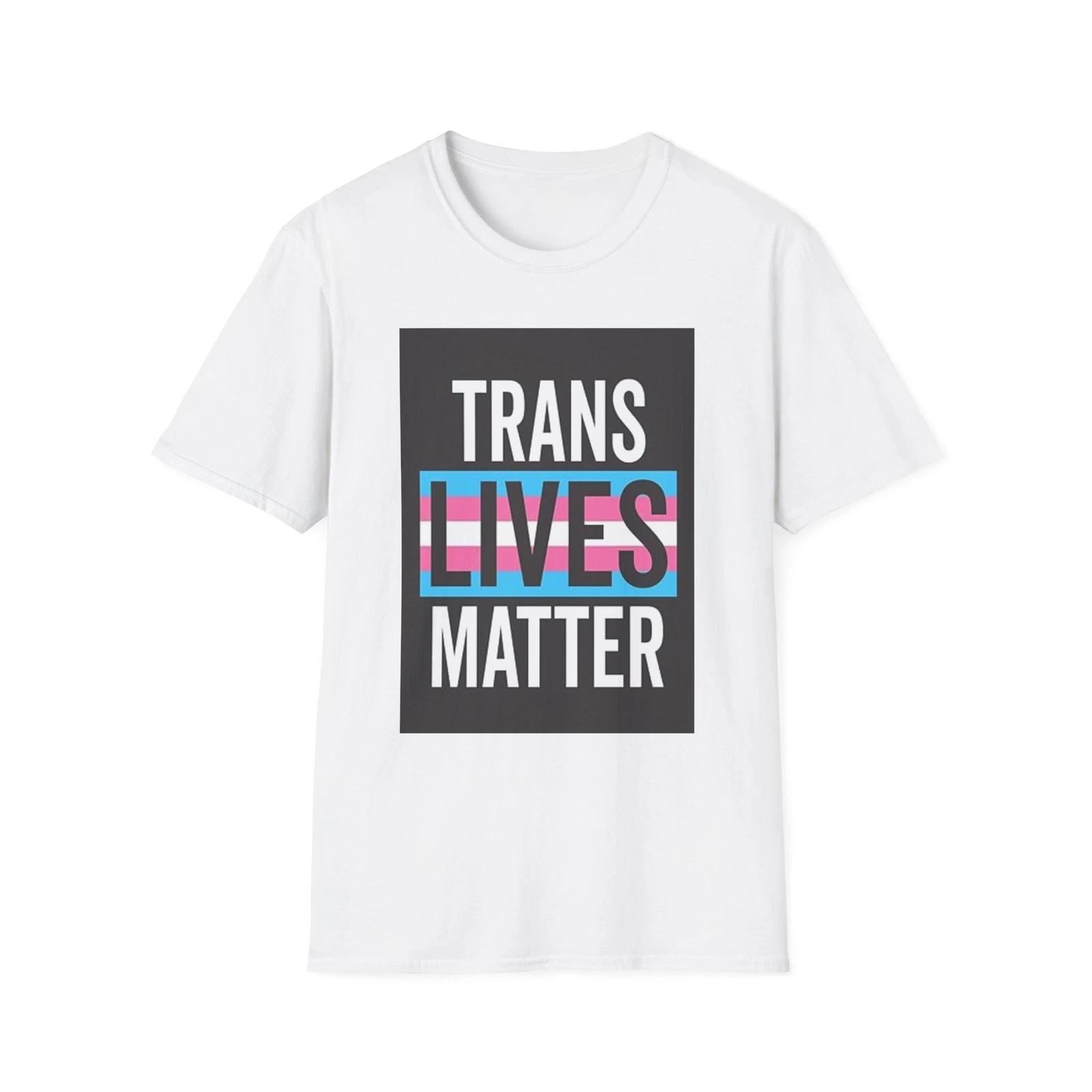 Trans Lives Matter Unisex Softstyle T-Shirt - Support Equality  Awareness S