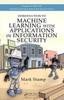 The Introduction To Machine Learning with Applications In Information Security Book