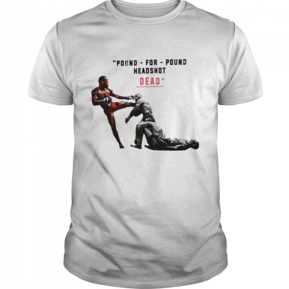 

Pound For Pound Headshot Leon Edwards HOT white T-shirt Tee S-5Xl JJ5105 Unisex T-Shirt M