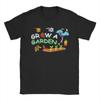 Grow A Garden T Shirt Men 100% Cotton Unique T-Shirt Round Neck  Tees Short Sleeve Clothes Gift Idea
