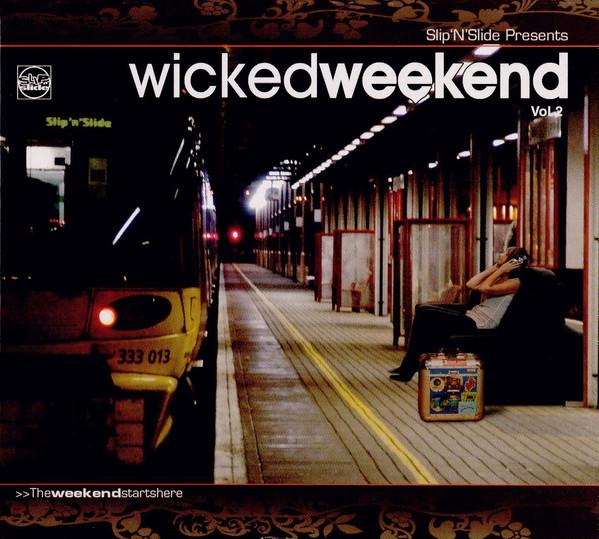 

CD VARIOUS Wicked Weekend Vol. 2 SLIPCD211 Slip n Slide 2006 Japan Music Others Used