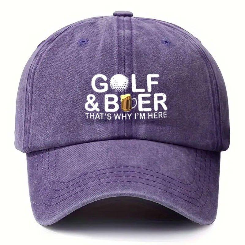 A Printed Baseball Cap That Says Golf And Beer ThatS Why IM Here This Vintage Washed Adjustable Dad Hat Is Designed for G