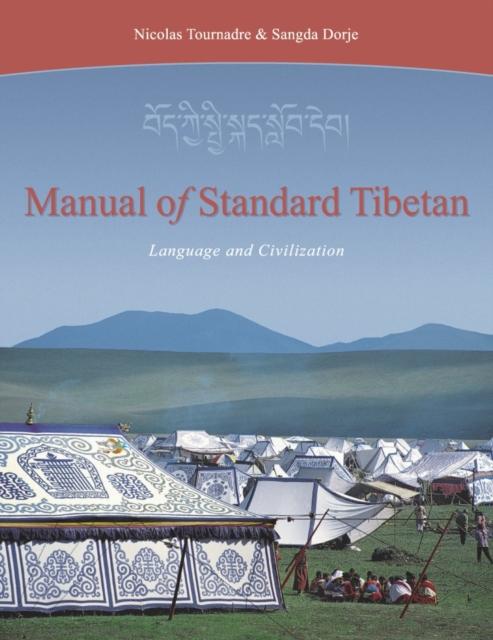 The Manual of Standard Tibetan : Language and Civilization Book