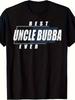 Best Uncle Bubba Ever Shirt, Funny Uncle Graphic Tee, Casual Family Humor T-Shirt