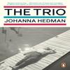 The Trio by Johanna Hedman Paperback Book 9780241994627