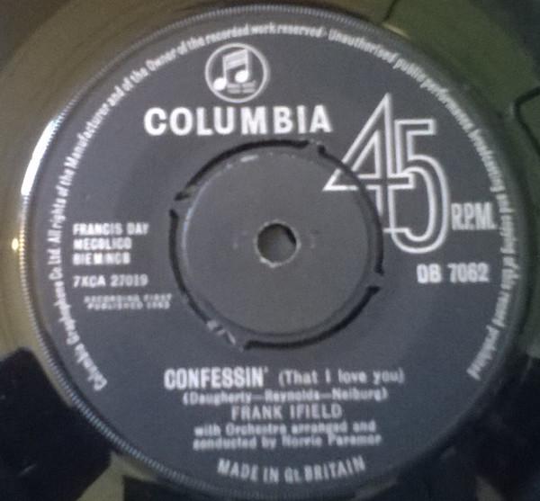 7inch Record FRANK IFIELD - Confessin' (That I Love You) DB7062 Columbia 1963 UK Pop Used