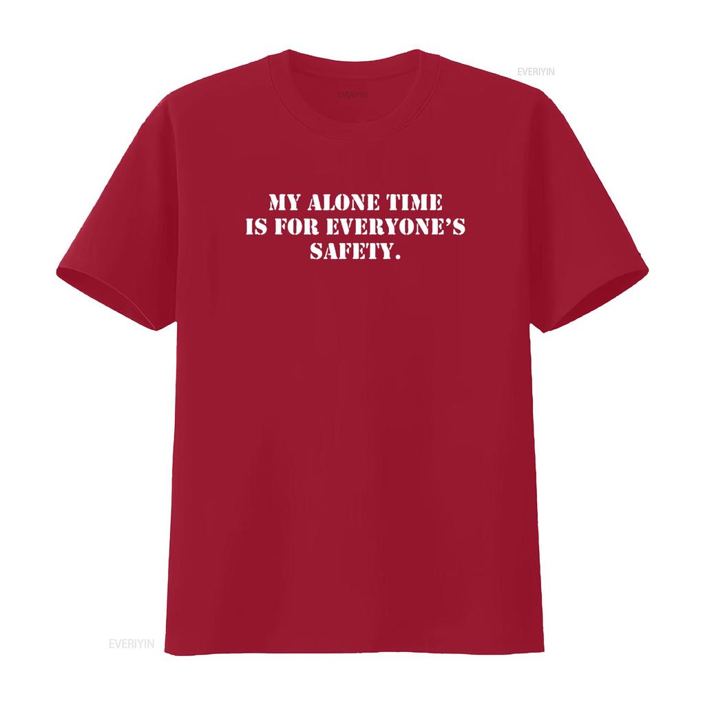 Womens Funny My Alone Time Is For Everyone S Safety Introverts T Shirt Black Large vintage Washed Comfortable