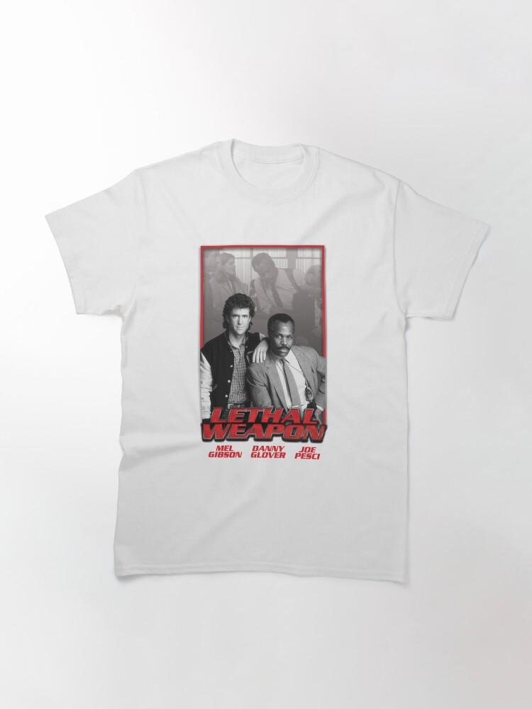 Lethal Weapon Action Movie American Police Motivational Lethal Weapons Gifts Movie Fans Classic T-Shirt