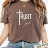 Christian Faith Shirt Trust God Christian Tee Gift Christian Jesus Quote Bible Verse Aesthetic Tee Gift Mother Beautiful Christianity Shirt