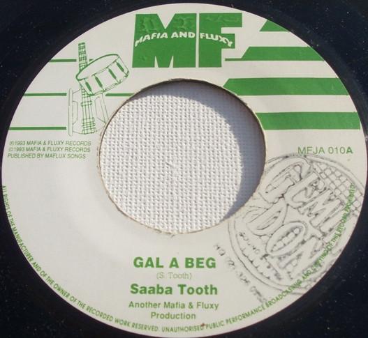 7inch Record SABA TOOTH - Gal A Beg MFJA010 Mafia And Fluxy 1993 UK Reggae, Ska & Dub Used