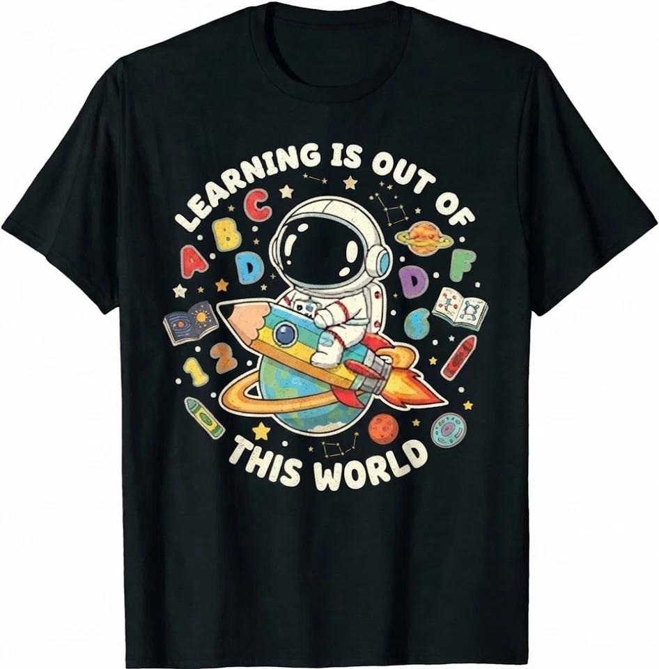 Learning Is Out Of This World Astronaut Pencil Space Rocket T-Shirt 2XL
