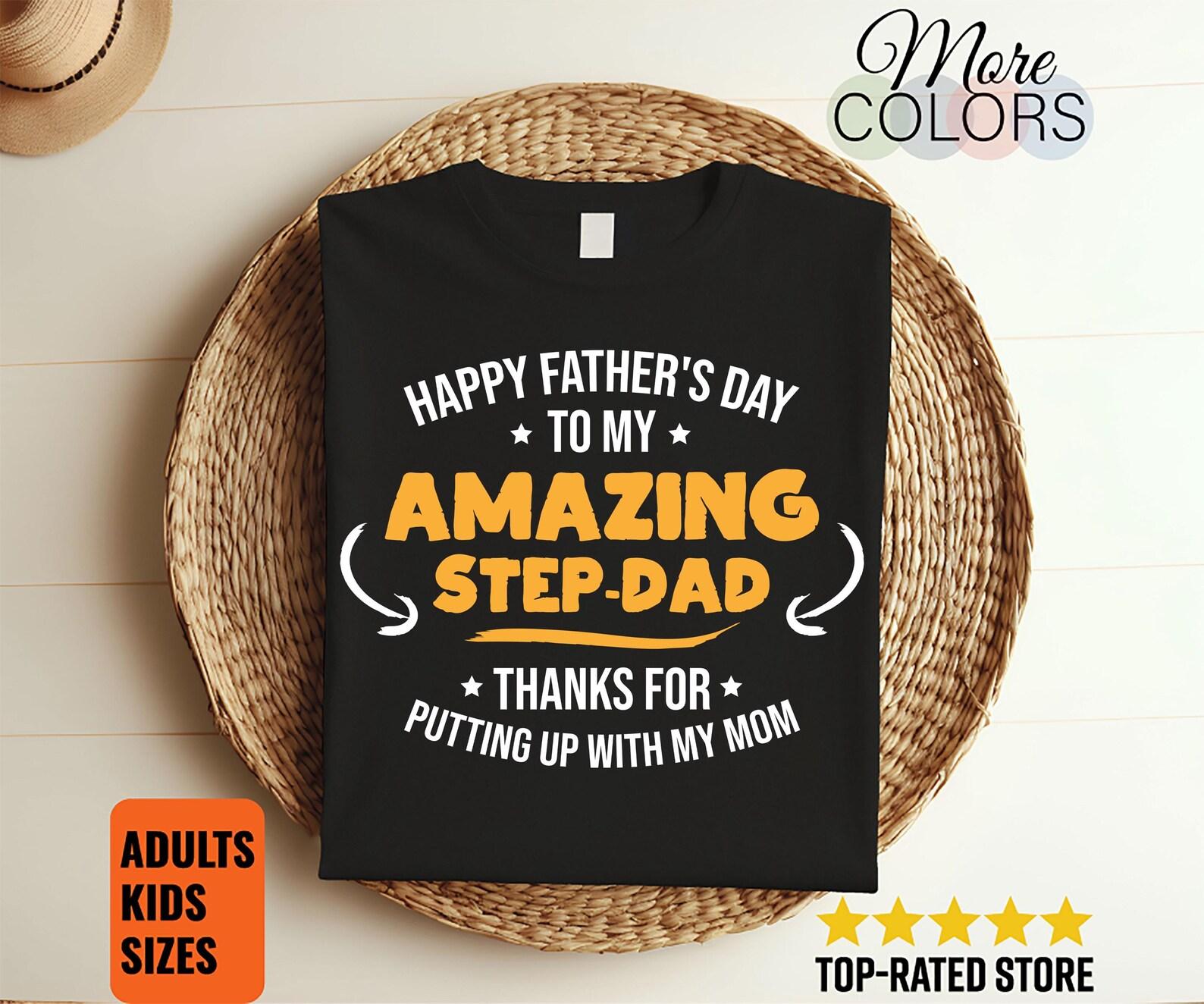 Happy Father s Day To My Amazon Step-Dad Appreciation T-Shirt, Gift for Family Mom Kids Papa Daddy Dads Father Stepfather Step Dad Stepdad, 140