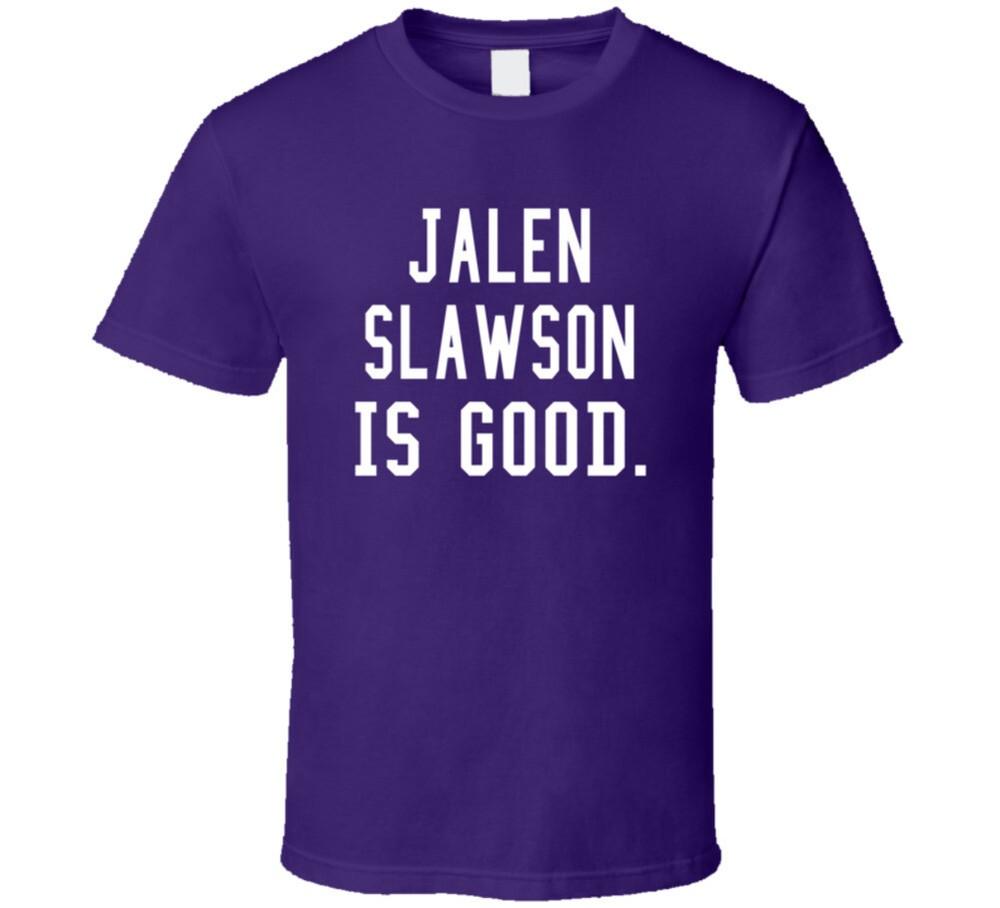 

Jalen Slawson Is Good T Shirt 4XL