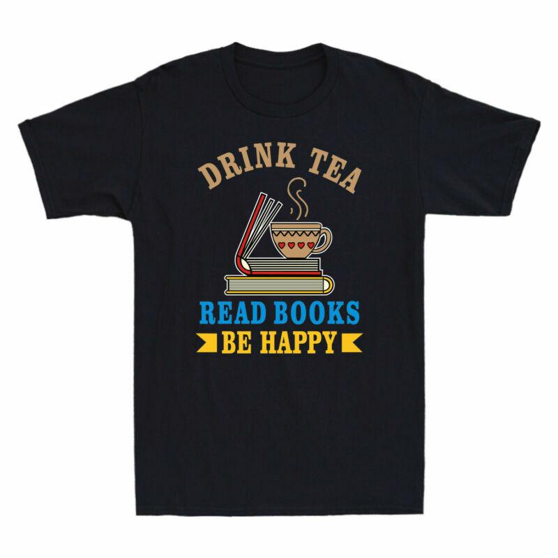 Reader Be Cotton Happy Tshirt Bookworm Read Drink Unisexs Funny Tea Gift Books
