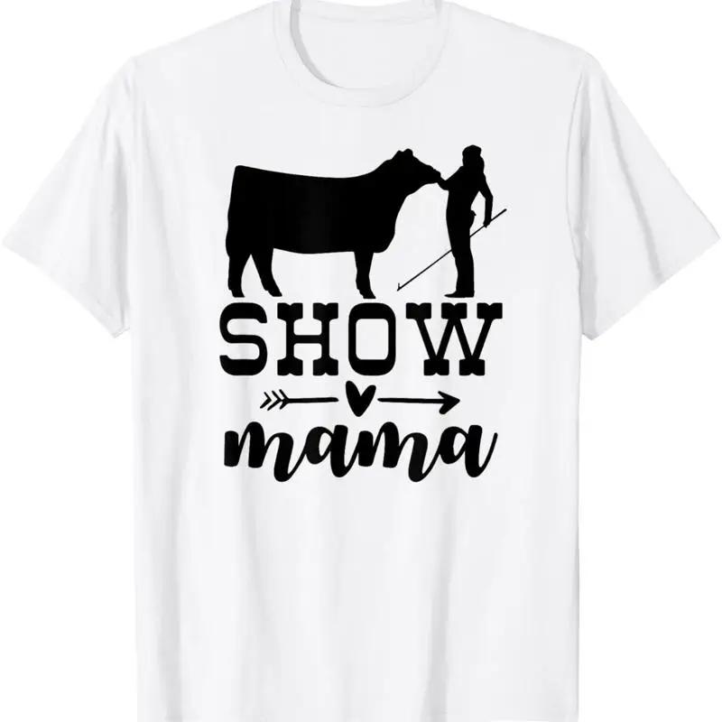 Show Cattle Life Cow Mom Beef T Shirt