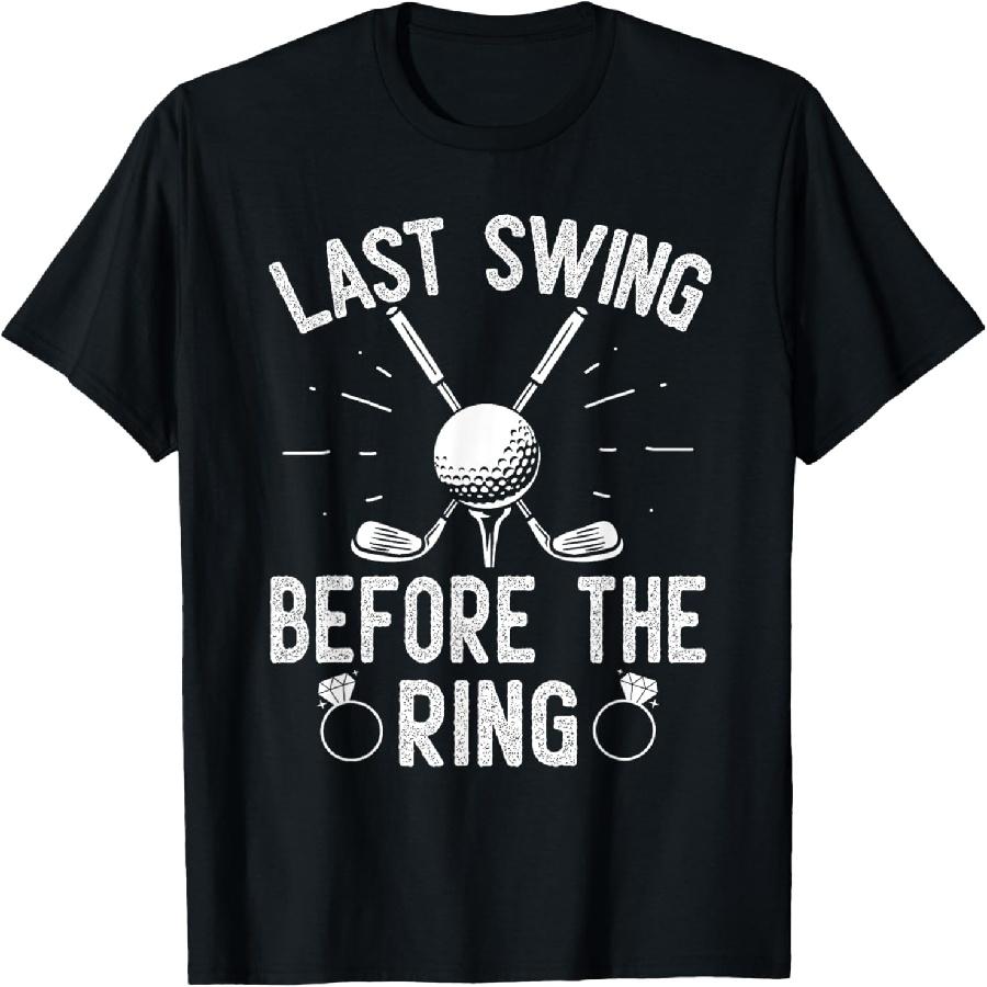 Unisex T-shirt Last Swing Before The Ring Golf Themed Bachelorette Party T-Shirt