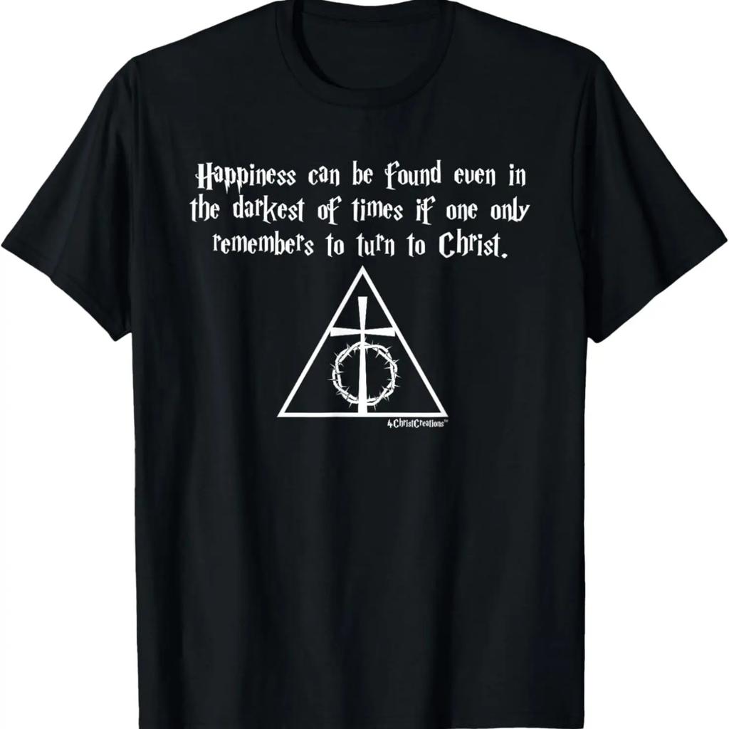Happiness Can Be Found Even In The Darkest Times, Christian T-Shirt