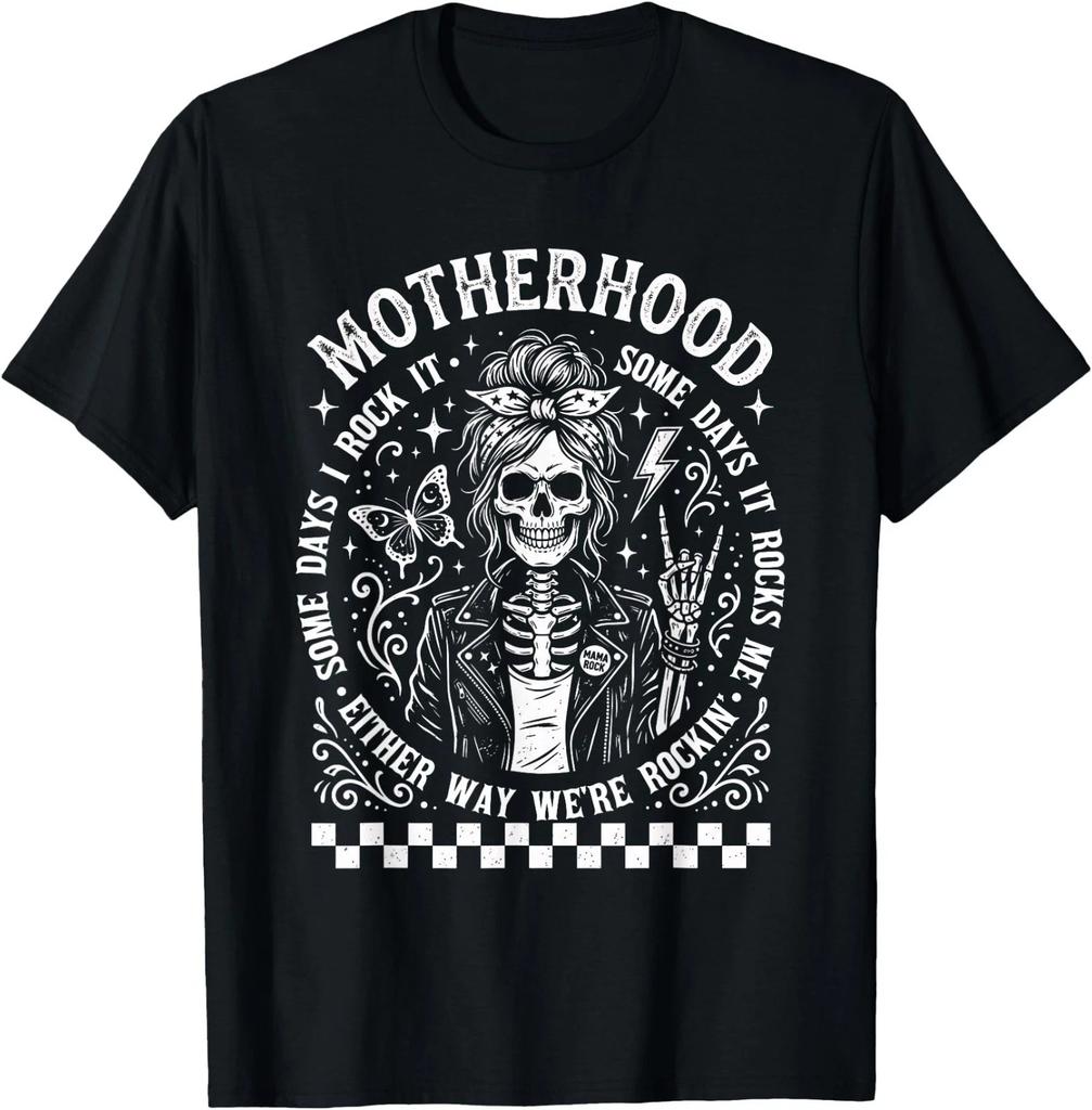 Motherhood Sometimes I Rock It Sometimes It Rocks Me T-Shirt