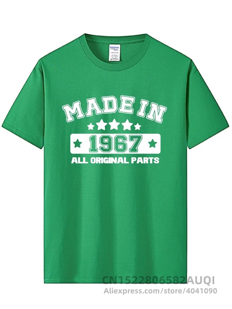 Tee Fashion Made In 1967 T Shirts Cotton Funny O Neck Birthday Gift T-shirt Tops Tee Cool Mans Tshirt