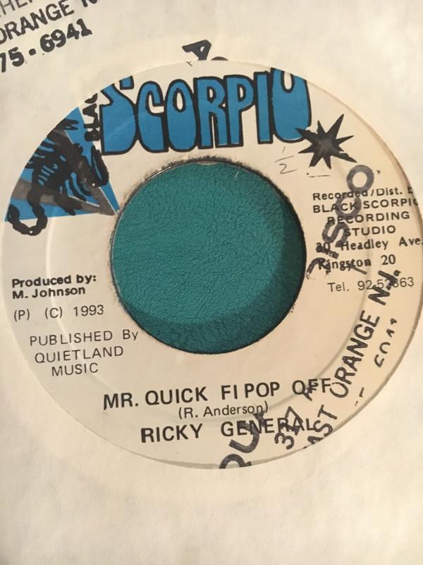 

7inch Record RICKY GENERAL Mr. Quick Fi Pop Off NONE Black Scorpio 1993 Jamaica Reggae Ska Dub Used