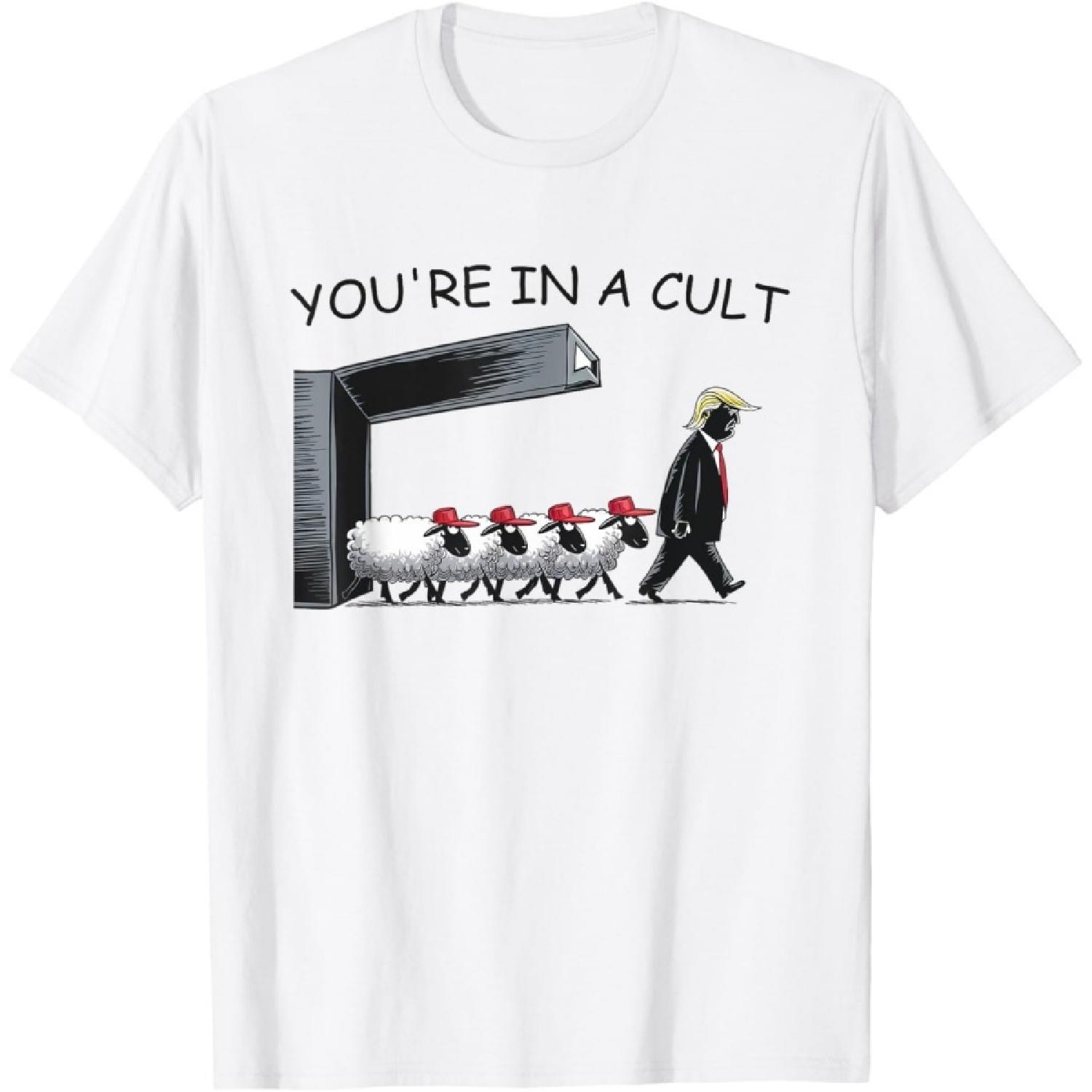 You re In A Cult - Funny Anti Trump T-Shirt XXXXXL белый