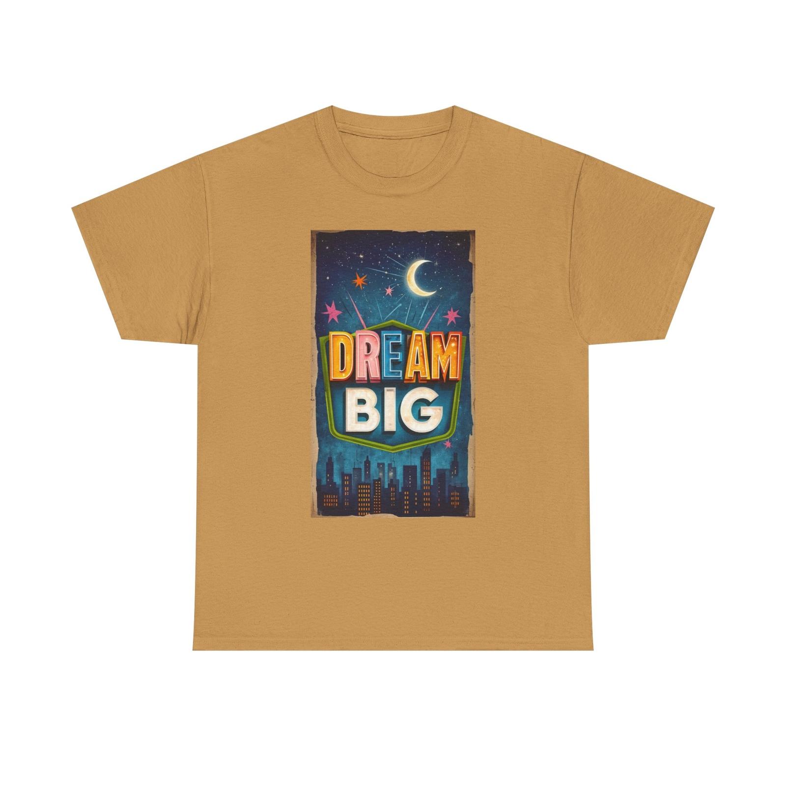 Dream Big Unisex Heavy Cotton Tee, Inspirational Retro Billboard Graphic Shirt 2XL